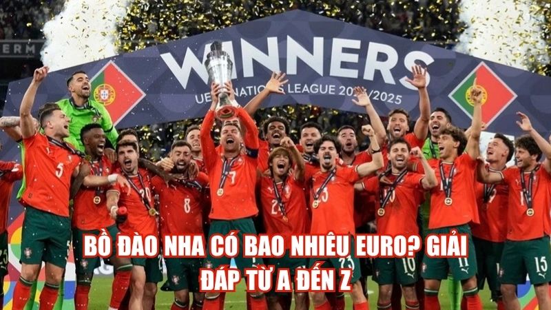 Bồ Đào Nha Có Bao Nhiêu Euro? Giải Đáp Từ A Đến Z