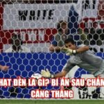 Đá Phạt Đền Là Gì? Bí Ẩn Sau Chấm 11m Căng Thẳng
