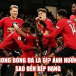 GF Trong Bóng Đá Là Gì? Ảnh Hưởng Ra Sao Đến Xếp Hạng
