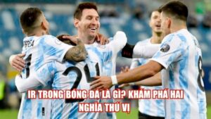 Vòng Cấm Trong Bóng Đá Là Gì? Bí Mật Đằng Sau Khu 16m50