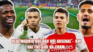 Vì Sao Real Săn Sao Trẻ – Hé Lộ Tư Duy Làm Bóng Đá Khác Biệt