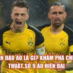 tien dao ao la gi kham pha chien thuat so 9 ao hien dai