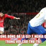 U Trong Bóng Đá Là Gì? Ý Nghĩa Quan Trọng Với Cầu Thủ Trẻ